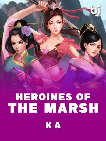 Heroines of The Marsh